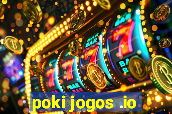 poki jogos .io